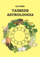 Kai Tamm "Taimede astroloogia"